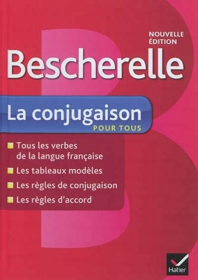 Bescherelle La conjugaison pour tous: Ouvrage de référence sur la conjugaison française