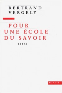 Pour une école du savoir (essai)