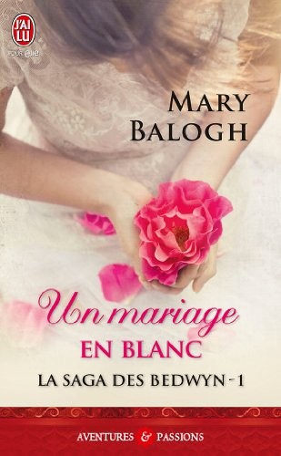 La saga des Bedwyn, Tome 1 : Un mariage en blanc