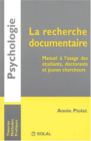 La recherche documentaire : Manuel à l'usage des étudiants, doctorants et jeunes chercheurs