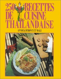 250 recettes de cuisine thaïlandaise