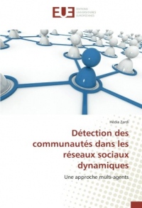 Détection des communautés dans les réseaux sociaux dynamiques: Une approche multi-agents