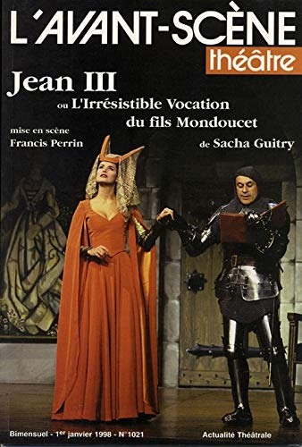 Jean Iii ou l'Irrésistible Vocation du Fils Mondoucet