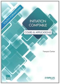 Initiation comptable : Cours & applications