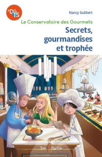 SECRETS, GOURMANDISES ET TROPHEE