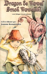 Dragon de Wawel : Edition bilingue français-polonais