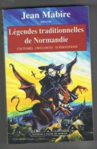 Legendes traditionnelles normandie