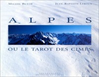 Alpes ou le tarot des cimes
