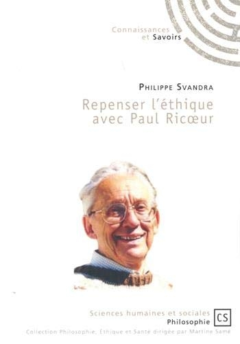 Repenser l'éthique avec Paul Ricoeur
