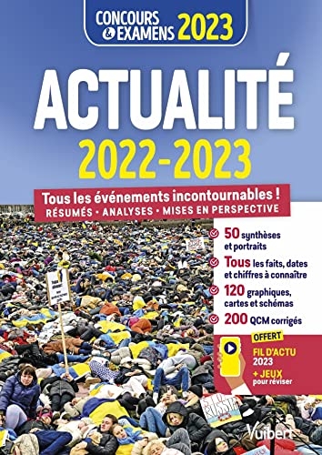 Actualité 2022-2023 - Concours et examens - Fil d'actu et jeux offerts: Tous les événements incontournables - Résumés, analyses et mises en perspective