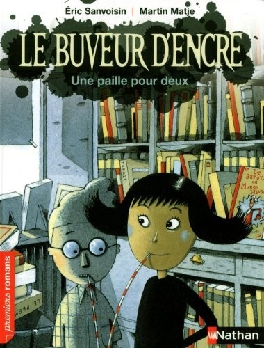 Le buveur d'encre, une paille pour deux - Roman Fantastique - De 7 à 11 ans