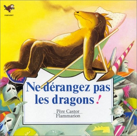 Ne derangez pas les dragons!