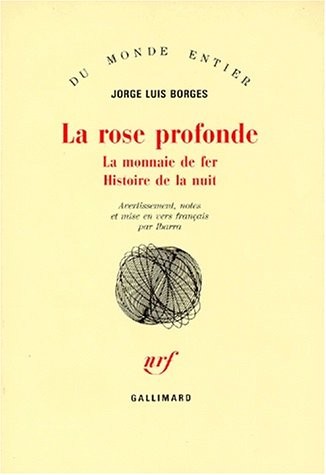 La Rose profonde / La Monnaie de fer /Histoire de la nuit