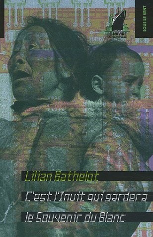 C'est l'Inuit qui gardera le Souvenir du Blanc