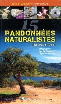 15 RANDOS NATURALISTES DANS LE VAR