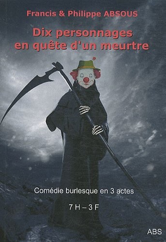 Dix personnages en quête d'un meutre