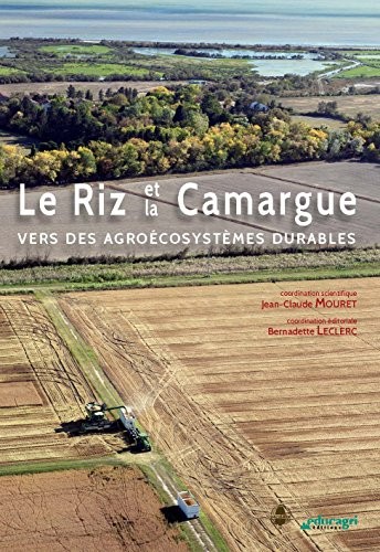 Le Riz et la Camargue - Vers des Agroecosystemes Durables