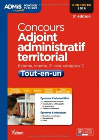 Concours Adjoint administratif territorial - Tout-en-un - Catégorie C - Concours 2014