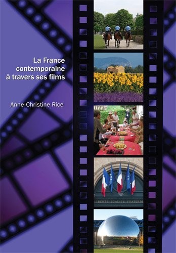 La France Contemporaine a Travers Ses Films [9781585103737]