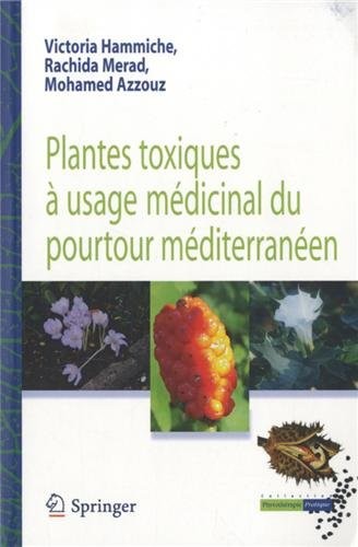 Plantes toxiques à usage médicinal du pourtour méditerranéen