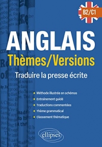 Anglais. Thèmes/Versions. B2-C1: Traduire la presse écrite