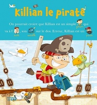 Lire avec les images: Killian le pirate - Dès 4 ans