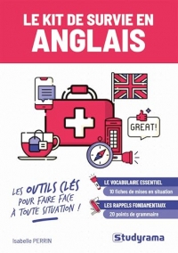 Le kit de survie en anglais: Les outils clés pour faire face à toute situation