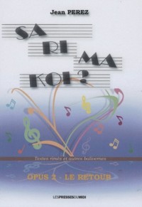 SARIMAKOI ? OPUS 2 LE RETOUR