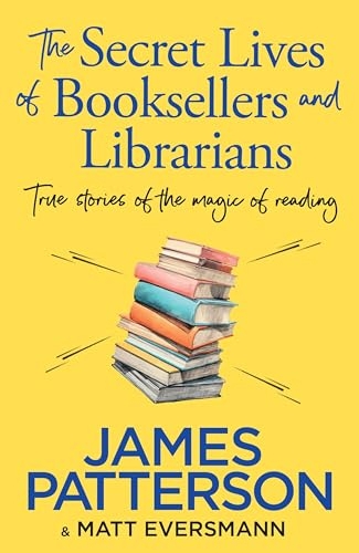 The Secret Lives of Booksellers & Librarians: True stories of the magic of reading [9781804947975]