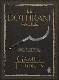 Le dothraki facile : Guide de conversation (1CD audio)