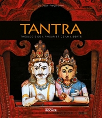 Tantra: Théologie de l'amour et de la liberté