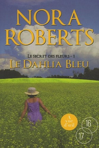 Le secret des fleurs, Tome 1 : Le dahlia bleu