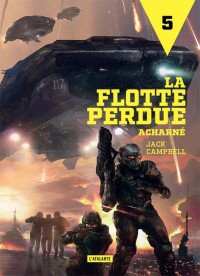 La flotte perdue, Tome 5 : Acharné