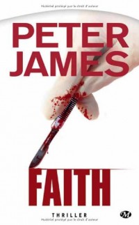 Peter James, Tome : Faith