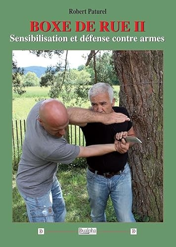 Boxe de rue II: Sensibilisation et défense contre armes