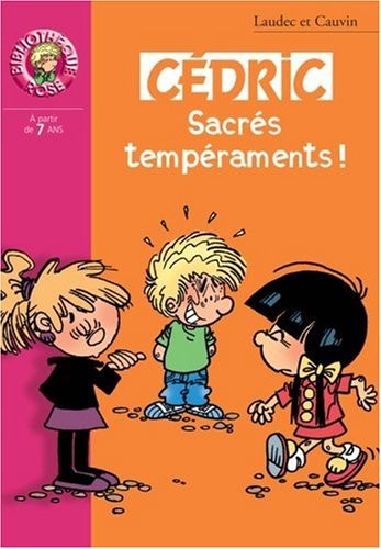 Cédric, Tome 17 : Sacrés Tempéraments !