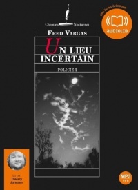 Un lieu incertain: Livre audio 2 CD MP3