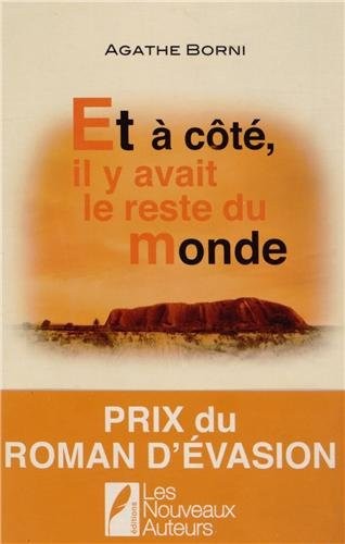 Et à côté, il y avait le reste du monde