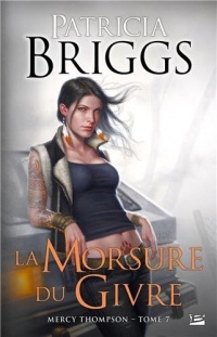 Mercy Thompson T07 La Morsure du givre