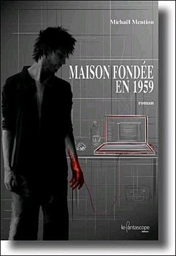 Maison fondée en 1959