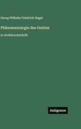 Phänomenologie des Geistes: in Großdruckschrift