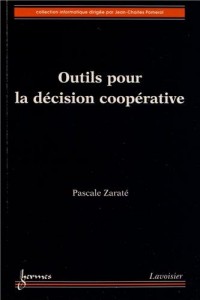 Outils pour la décision coopérative