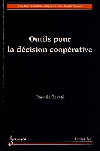 Outils pour la décision coopérative
