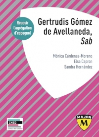 Agrégation d'espagnol 2025 : Gertrudis Gómez de Avellaneda, 