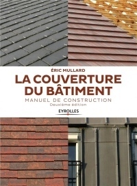 La couverture du bâtiment: Manuel de construction