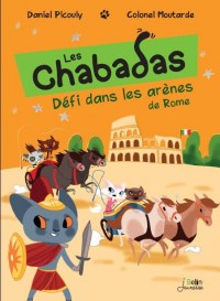 Défi dans les arènes de Rome - les Chabadas T. 7