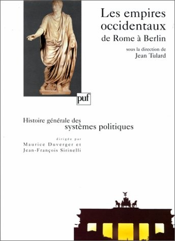 Les empires occidentaux, de Rome à Berlin