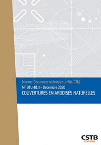 NF DTU 40.11 couvertures en ardoises naturelles: Décembre 2020