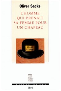 L'Homme qui prenait sa femme pour un chapeau