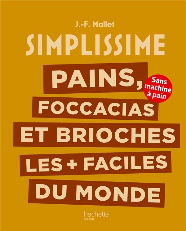 Pains, brioches et foccacias